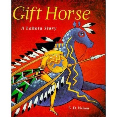 Gift Horse - by  S D Nelson (Hardcover)