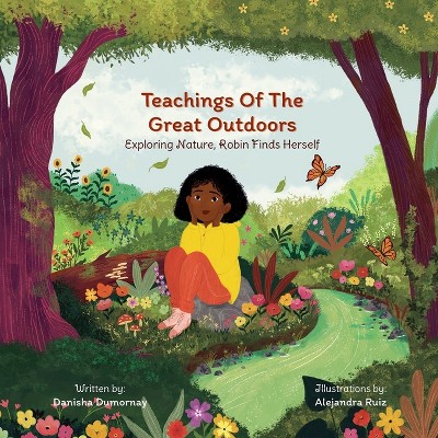 Teachings of the Great Outdoors - by  Danisha Dumornay (Paperback)