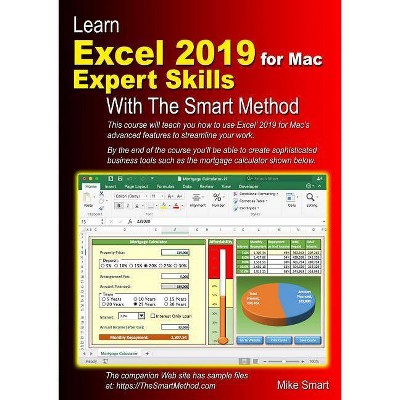 Learn Excel 2019 for Mac Expert Skills with The Smart Method - by  Mike Smart (Paperback)