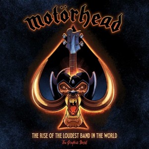 Motörhead: The Rise of the Loudest Band in the World - by  David Calcano (Paperback) - 1 of 1