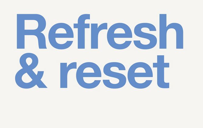 Refresh & reset