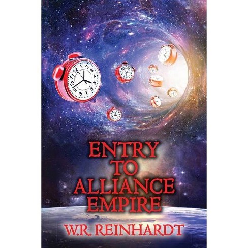 Entry To Alliance Empire - by  W Reinhardt (Paperback) - image 1 of 1