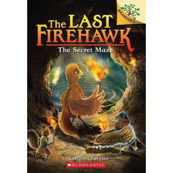 The Secret Maze: A Branches Book (the Last Firehawk #10) - by Katrina Charman