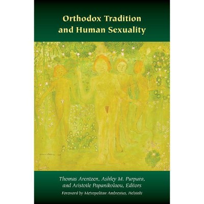 Orthodox Tradition and Human Sexuality - (Orthodox Christianity and Contemporary Thought) (Paperback)