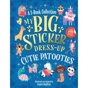 My Big Sticker Dress-Up: Cutie Patooties - (My Sticker Dress-Up) (Paperback) - 1 of 1