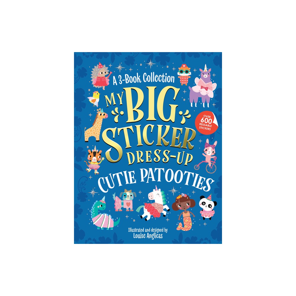 Sourcebooks Wonderland My Big Sticker Dress-Up: Cutie Patooties - (My  Sticker Dress-Up) (Paperback) | The Market Place