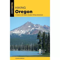 Hiking Oregon - 4th Edition by  Lizann Dunegan (Paperback)