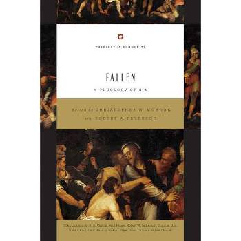 Fallen - (Theology in Community) by  Christopher W Morgan & Robert A Peterson (Paperback)