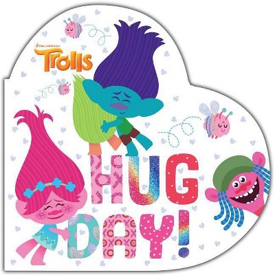 Hug Day! -  (DreamWorks Trolls) by Mary Man-Kong (Hardcover)