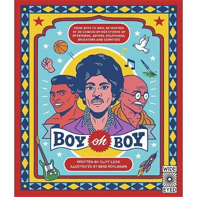 Boy Oh Boy - by  Cliff Leek (Hardcover)