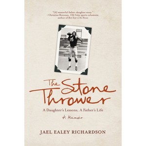 The Stone Thrower - by  Jael Ealey Richardson (Paperback) - 1 of 1