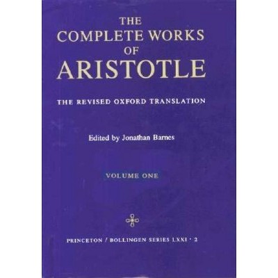 Complete Works of Aristotle, Volume 1 - (Bollingen) (Hardcover)