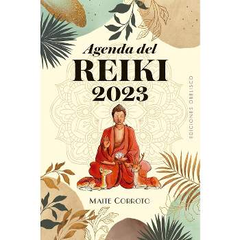 Agenda del Reiki 2023 - by  Maite Corroto (Paperback)