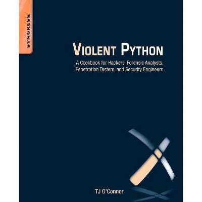 Violent Python - by  Tj O'Connor (Paperback)