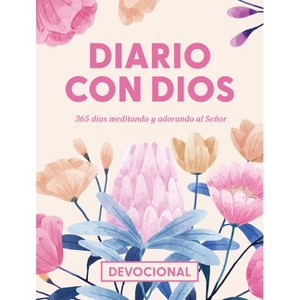 Diario Con Dios - by  David C Cook (Hardcover) - 1 of 1