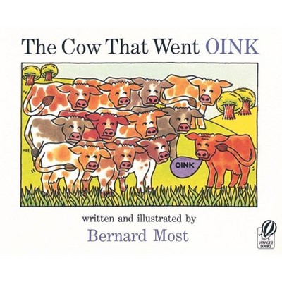 The Cow That Went Oink - by  Bernard Most (Paperback)