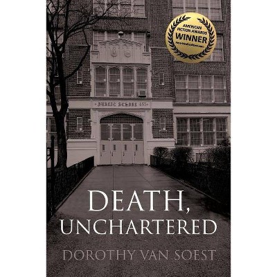 Death, Unchartered - by  Dorothy Van Soest (Paperback)