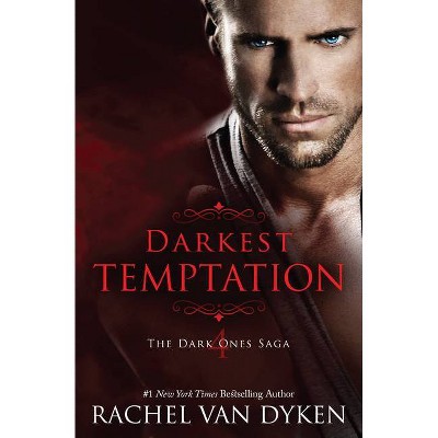 Darkest Temptation - (Dark Ones Saga) by  Rachel Van Dyken (Paperback)