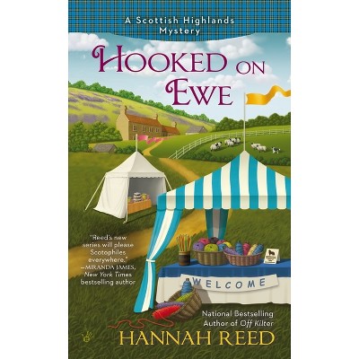 Hooked on Ewe - (Scottish Highlands Mystery) by  Hannah Reed (Paperback)