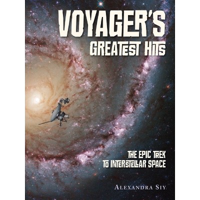 Voyager's Greatest Hits - by  Alexandra Siy (Hardcover)