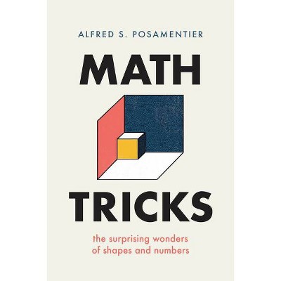 Math Tricks - by  Alfred S Posamentier (Hardcover)