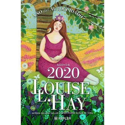  Agenda Louise Hay 2020. Ano del Autocuidado - by  Louise L Hay (Paperback) 