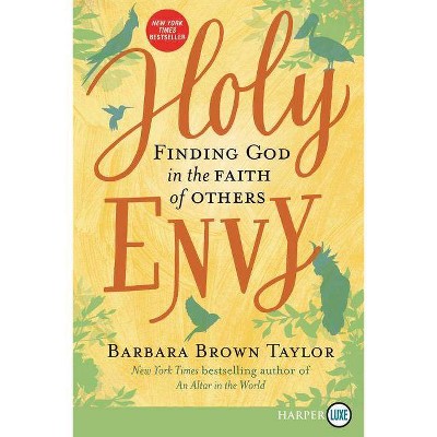 Holy Envy - Large Print by  Barbara Brown Taylor (Paperback)