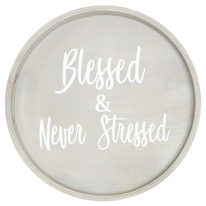 HomeRoots 14" Gray And White Blessed and Never Stressed Round Serving Tray With Handles - 1 of 4