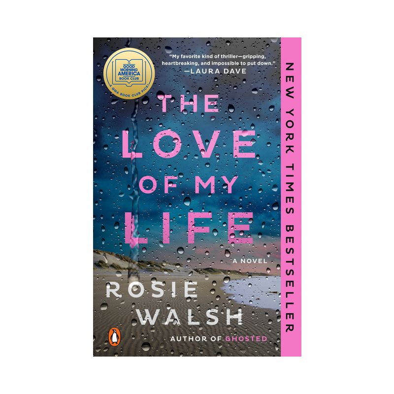 Love of My Life - by Rosie Walsh (Paperback), 1 of 2