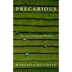 Precarious - by  Marcello Di Cintio (Paperback) - 1 of 1