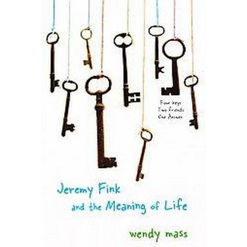jeremy fink and the meaning of life by wendy mass