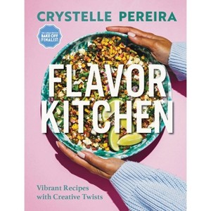 Flavor Kitchen - by  Crystelle Pereira (Hardcover) - 1 of 1