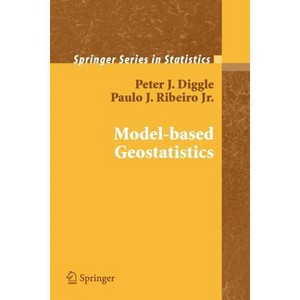 Model-Based Geostatistics - (Springer Statistics) by  Peter Diggle & Paulo Justiniano Ribeiro (Paperback) - 1 of 1