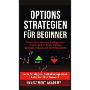 Optionsstrategien für Beginner - by  Investment Academy (Hardcover) - 1 of 1