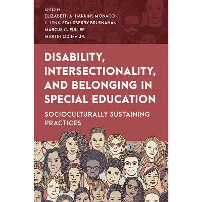 Disability, Intersectionality, and Belonging in Special Education - (Special Education Law, Policy, and Practice) (Paperback)