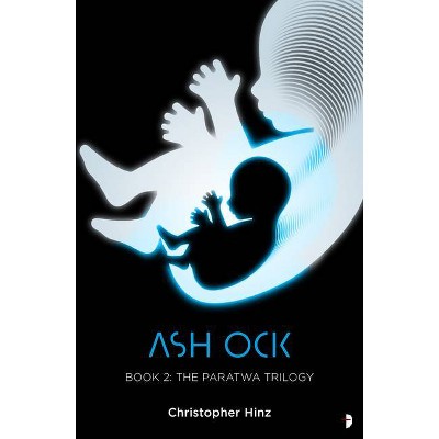 Ash Ock - by  Christopher Hinz (Paperback)