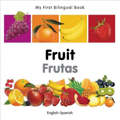  Fruit/Frutas - (My First Bilingual Books) (Board Book) 