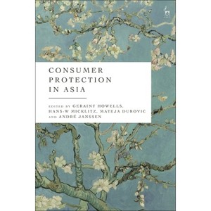 Consumer Protection in Asia - by  Geraint Howells & Hans-W Micklitz & Mateja Durovic (Hardcover) - 1 of 1