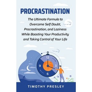 Procrastination - by  Timothy Presley (Paperback) - 1 of 1