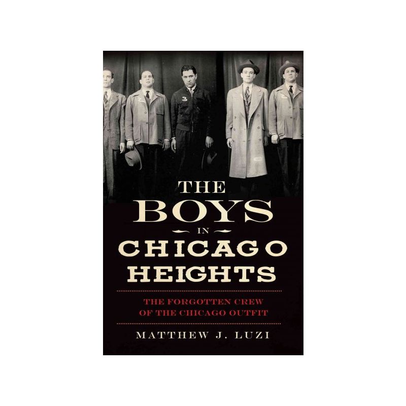 Boys In Chicago Heights - By Luzi Matthew J (Paperback), 1 of 2