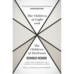The Children of Light and the Children of Darkness - by  Reinhold Niebuhr (Paperback) - 1 of 1