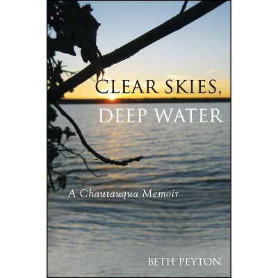 Clear Skies, Deep Water - (Excelsior Editions) by  Beth Peyton (Paperback)