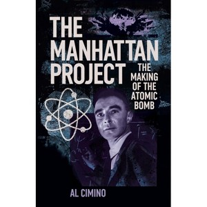 The Manhattan Project - by  Al Cimino (Paperback) - 1 of 1