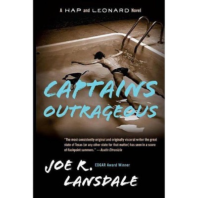 Captains Outrageous - (Hap and Leonard) by  Joe R Lansdale (Paperback)