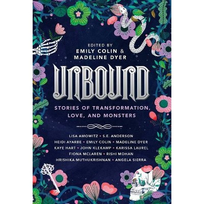 Unbound - by  Emily Colin & Madeline Dyer & Lisa Amowitz (Hardcover)