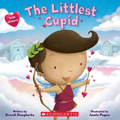 The Littlest Cupid - by  Brandi Dougherty (Paperback)