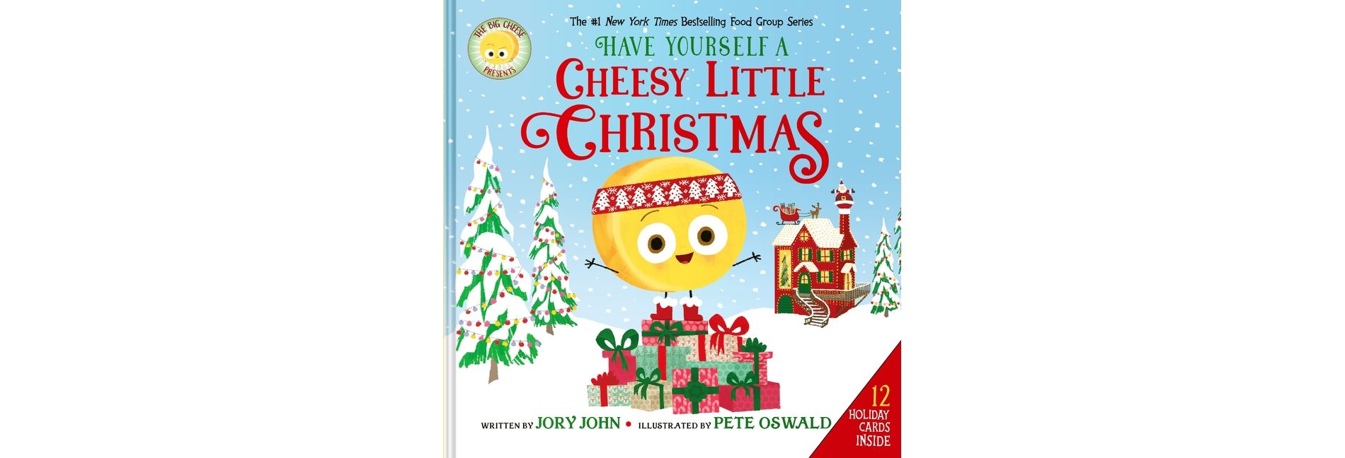 The Big Cheese Presents: Have Yourself a Cheesy Little Christmas - (Food Group) by Jory John (Hardcover)