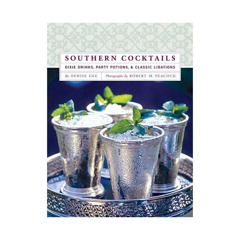 Southern Cocktails - by  Denise Gee (Hardcover), 1 of 2