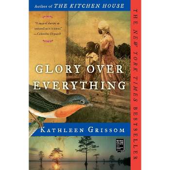 Glory Over Everything (Reprint) (Paperback) (Kathleen Grissom)