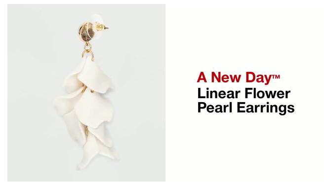 Linear Flower Pearl Earrings - A New Day™, 2 of 5, play video